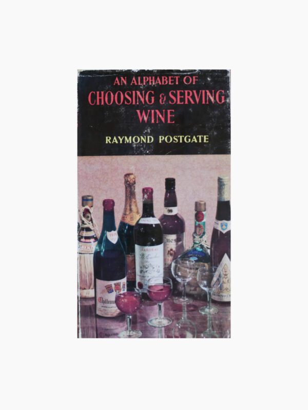 An Alphabet of Choosing and Serving Wine
