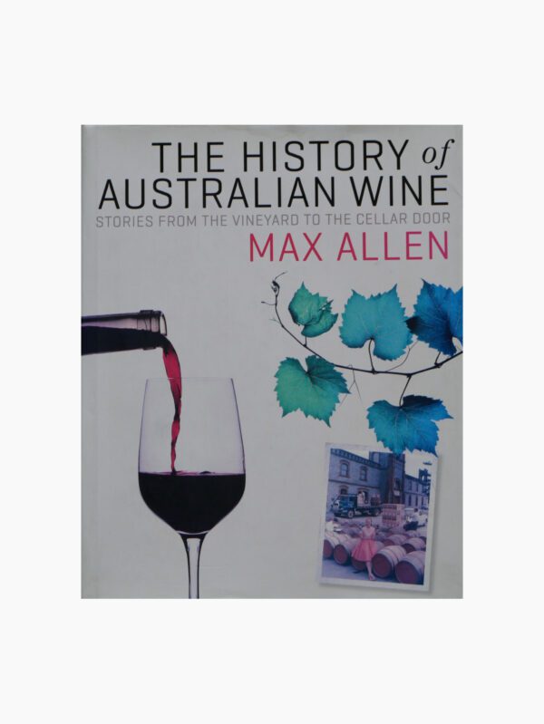 The History of Australian Wine