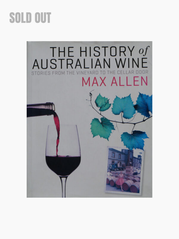 The History of Australian Wine