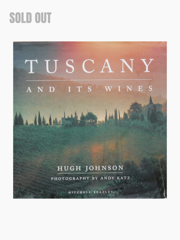 Tuscany and Its Wines