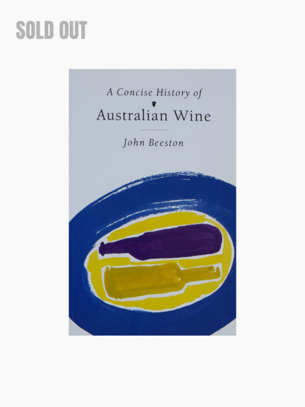 A Concise History of Australian Wine