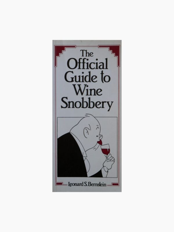 The Official Guide to Wine Snobbery
