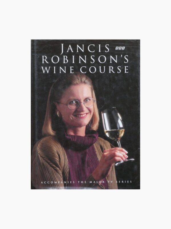 Jancis Robinson's Wine Course