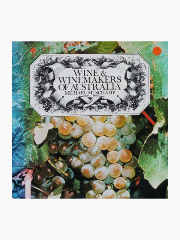 Wine and Winemakers of Australia