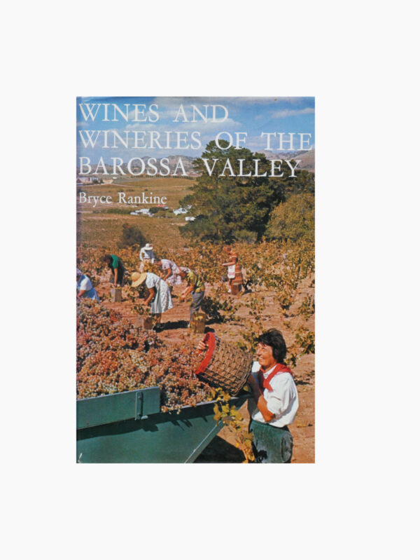 Wines and Wineries of the Barossa Valley