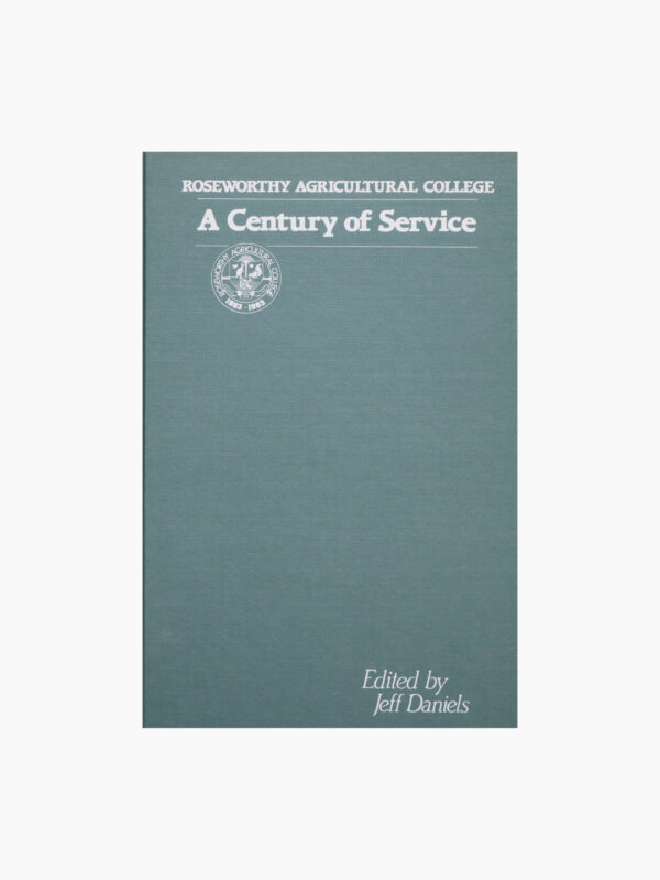 Roseworthy Agricultural College: A Century of Service
